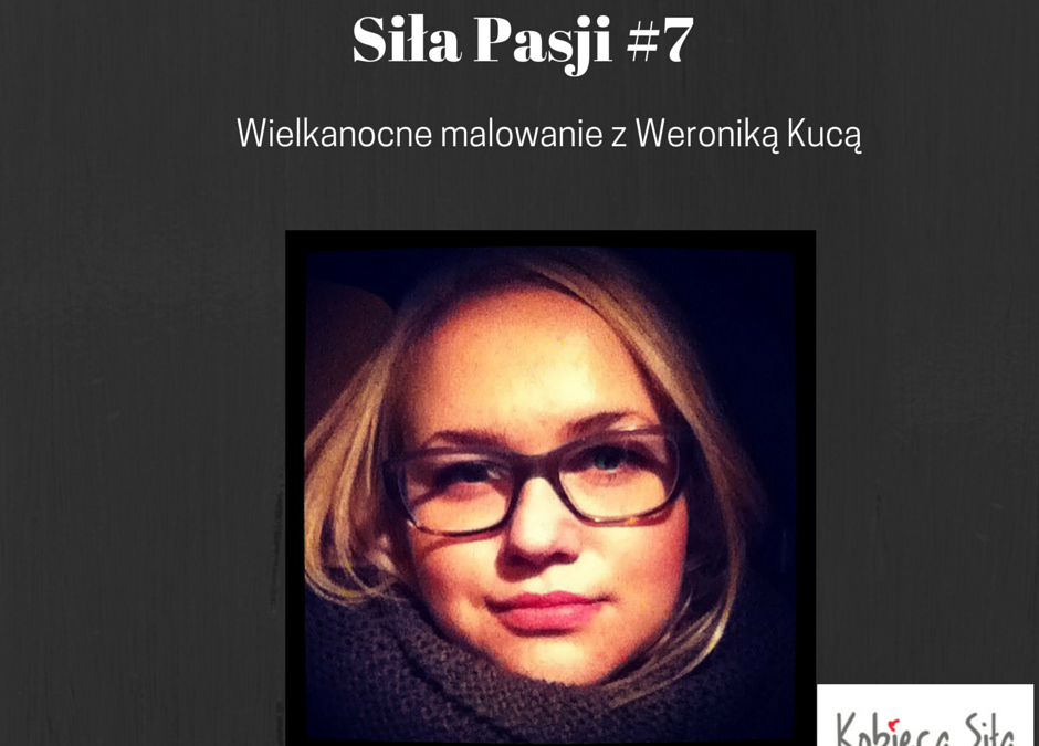 Siła Pasji #7 (zakończona)