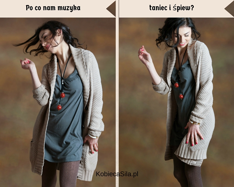 Co daje nam muzyka, taniec i śpiew?