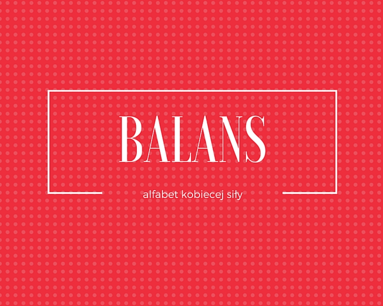 Romans z „B” jak BALANS