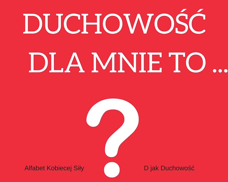 D jak Duchowość