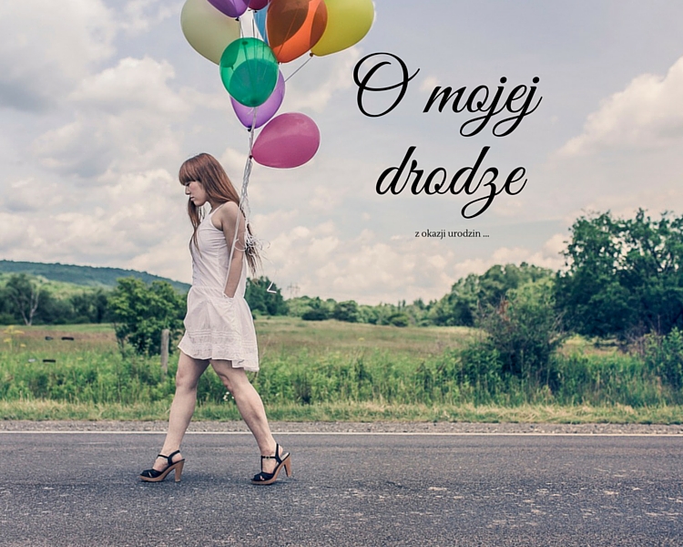 O mojej drodze