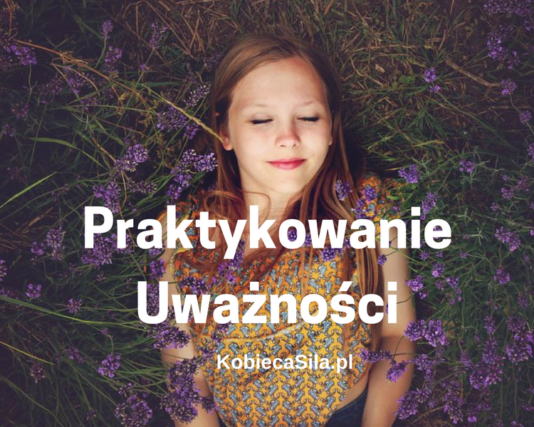 Praktykowanie uważności