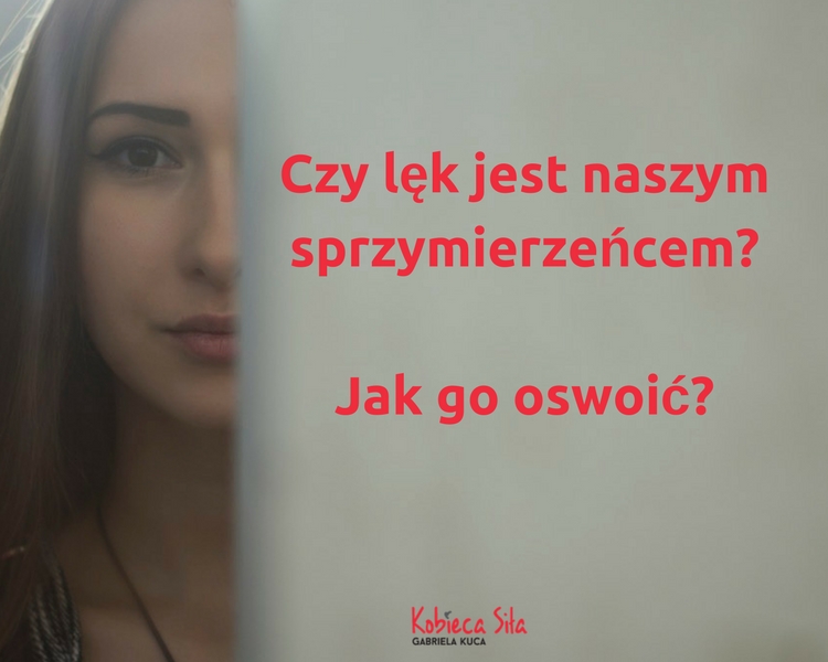 Jak oswoić lęk?
