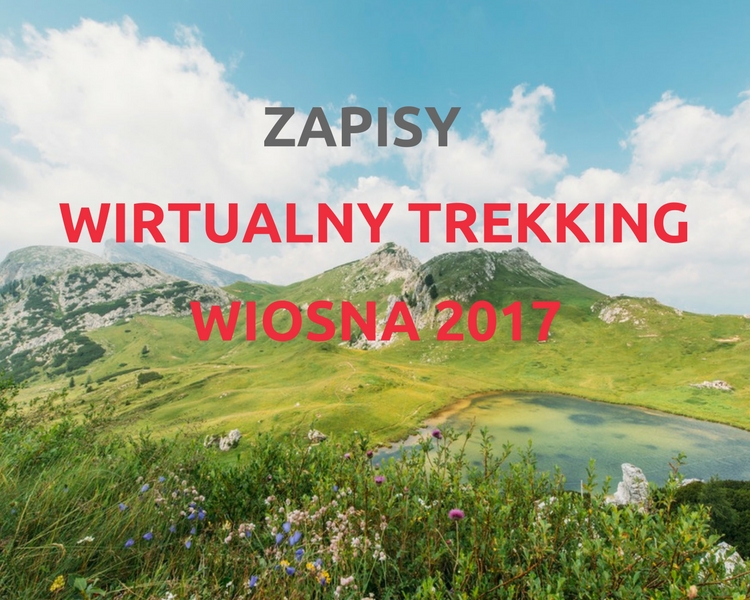 Wirtualny Trekking Wiosna 2017