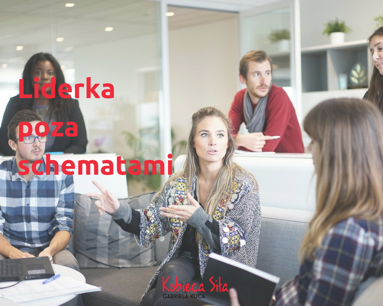 Liderka poza schematami