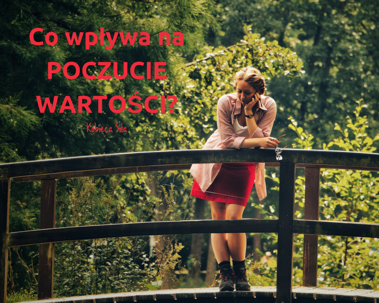 Co wpływa na poczucie wartości?