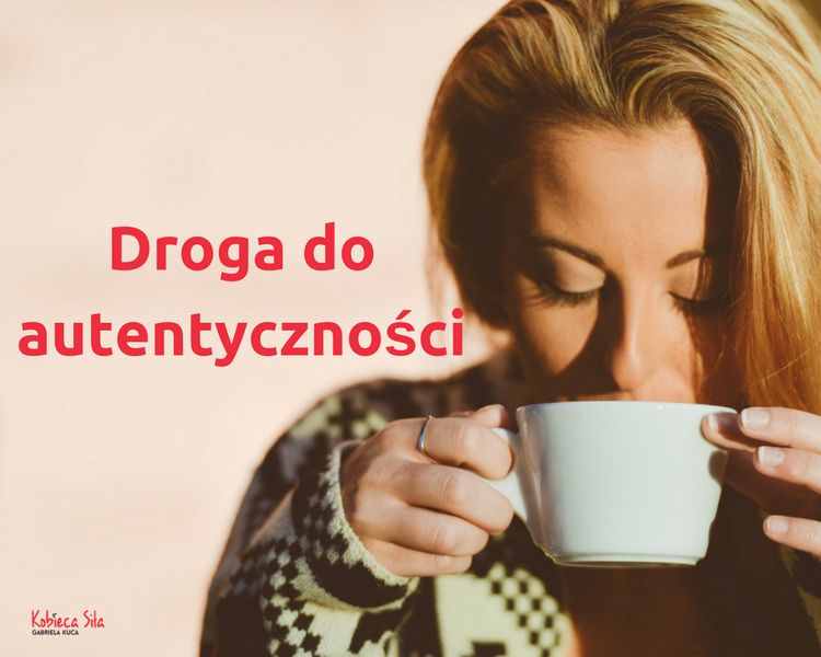 Droga do autentyczności