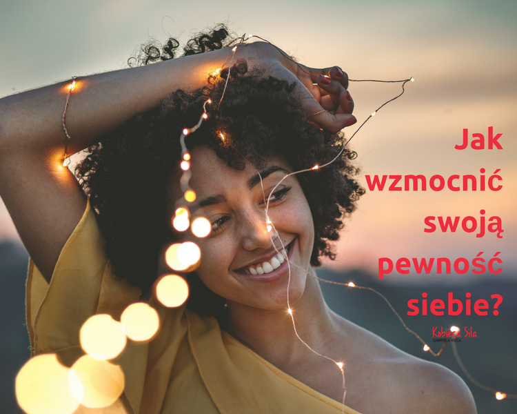 Jak wzmocnić swoją pewność siebie?